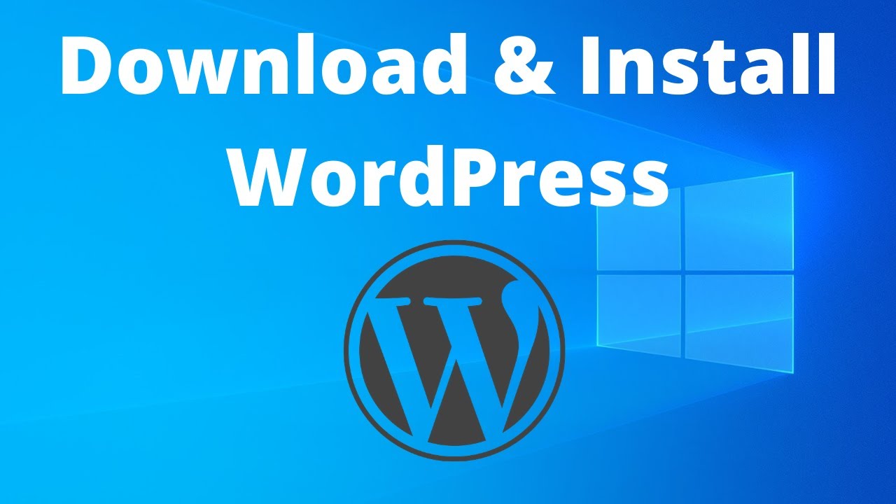 โหลด wordpress  Update  How to Download \u0026 Install WordPress Locally on Windows 10