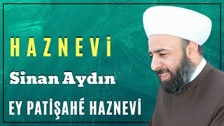 Sinan Aydın | Ey Patişahé Haznevi / Kürtçe Haznevi Kaside  2020 Resimi