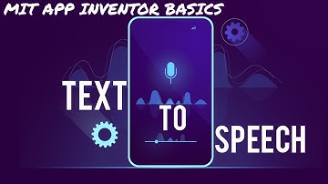 Text-to-speech • MIT APP INVENTOR 2 BASICS #MITBASE • E14