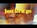 Just let it go 4tune with lyrics