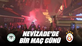 🦁 Nevizade'de bir maç günü (T. Konyaspor - Galatasaray)