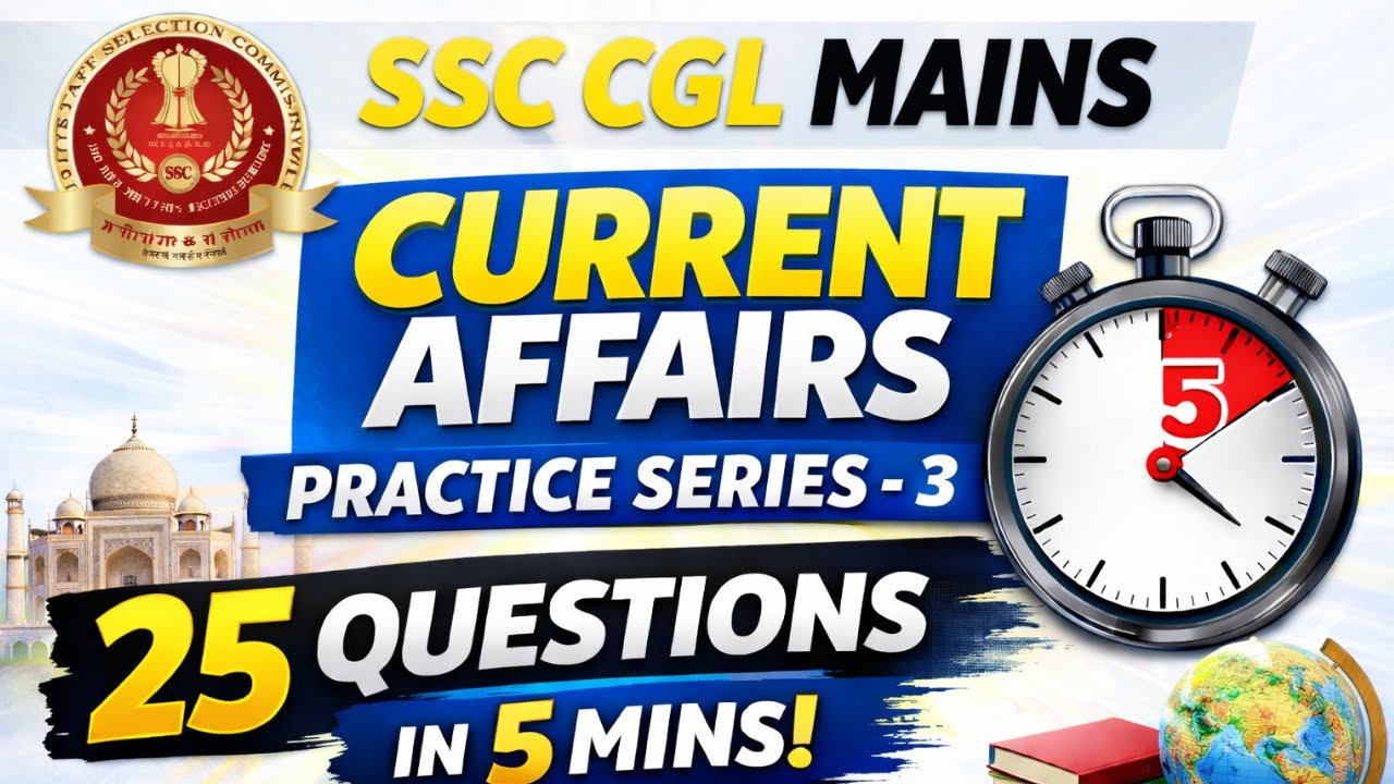 SSC CGL MAINS 2025 🔥 Current Affairs Practice Series 3 - YouTube
