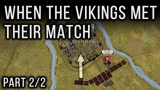 Battle of Edington, 878 ⚔ How did Alfred the Great defeat the Vikings and help unite England? Pt2/2