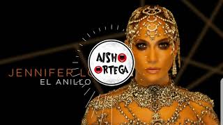 EL ANILLO REMIX - Jennifer López (Aisho Ortega)