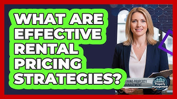 What Are Effective Rental Pricing Strategies?
