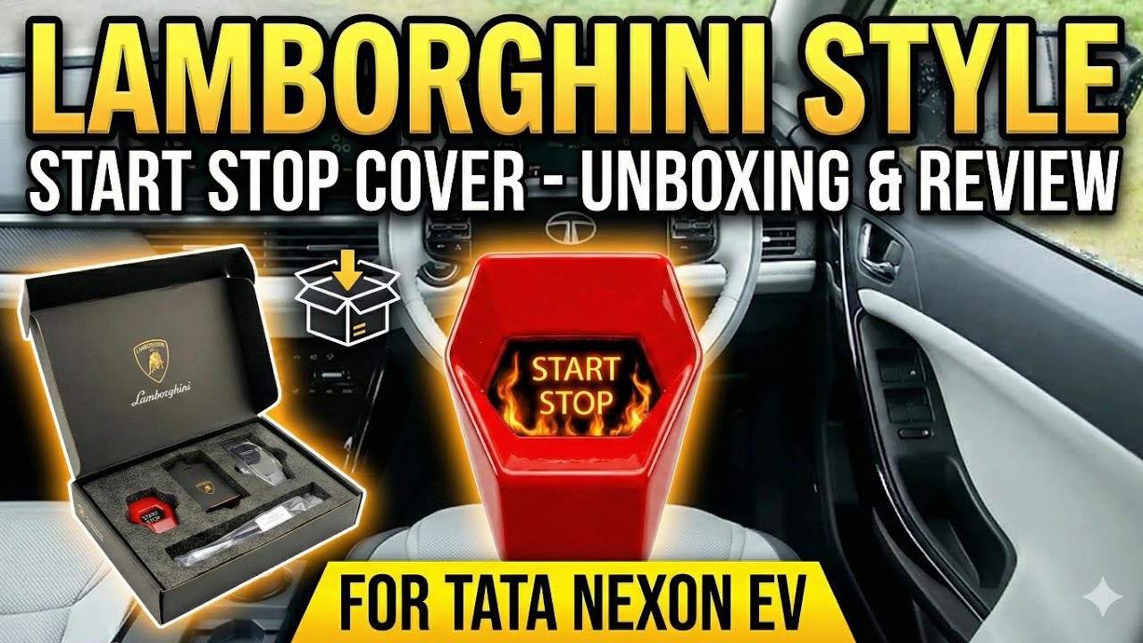 Tata Nexon EV- Lamborghini Style - Start Stop switch Cover - Unboxing and Review