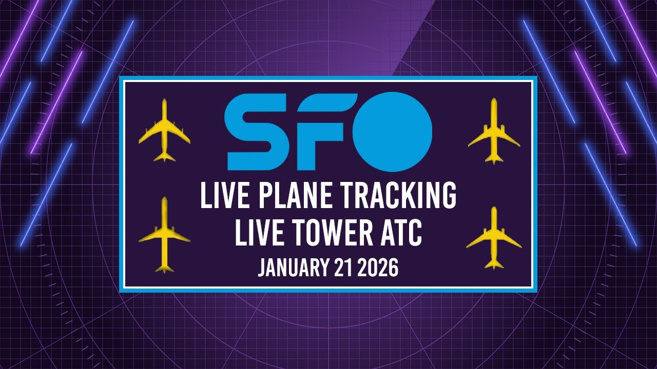 🔴 LIVE SFO PLANE TRACKING & TOWER ATC | SAN FRANCISCO INTERNATIONAL AIRPORT | 1/21/2026
