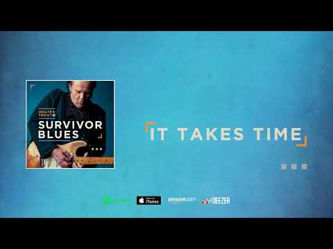Putar It Takes Time - Walter Trout