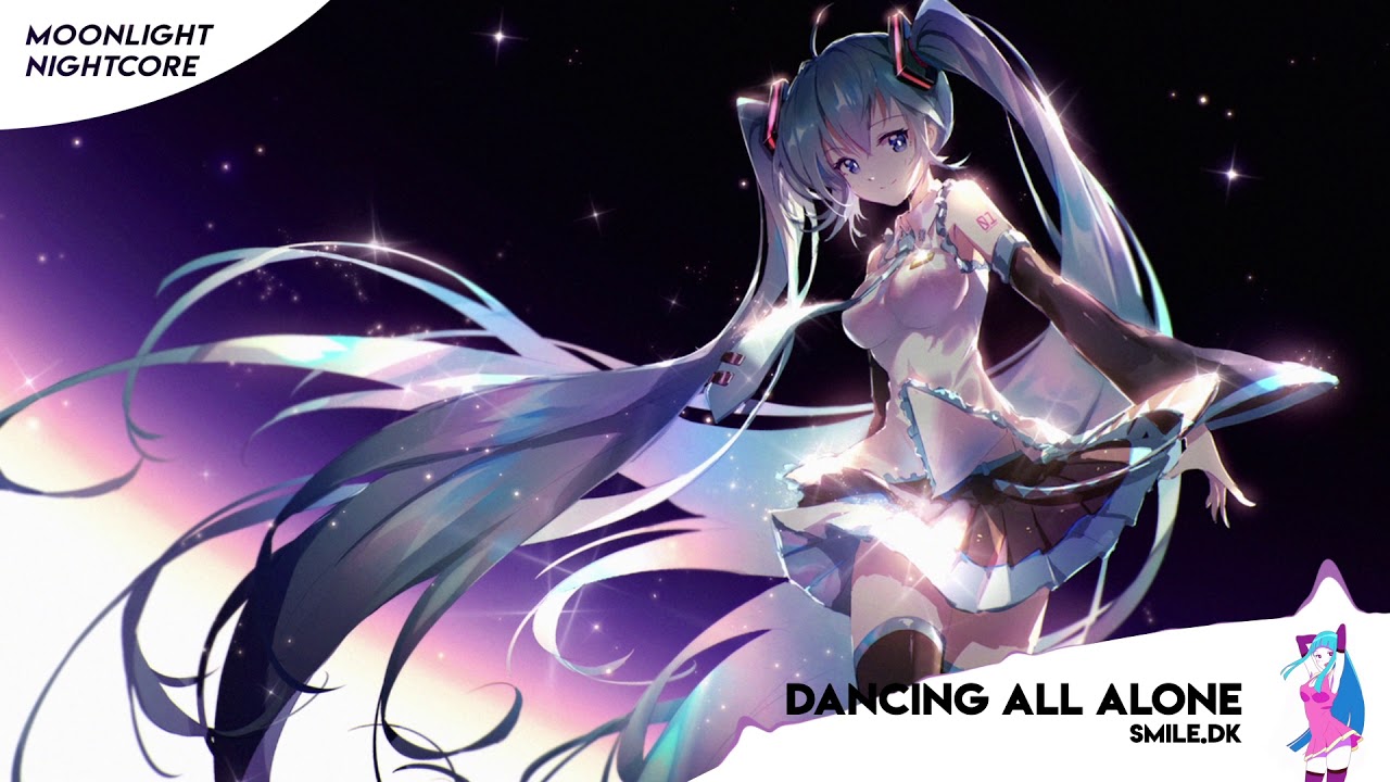 ☽ Nightcore – Dancing All Alone