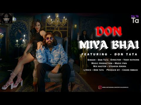 DON MIYA BHAI (OFFICIAL VIDEO SONG) |  DON TATA | DaTaTa