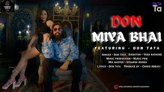 Don Miya Bhai Official Video Song Don Tata Datata