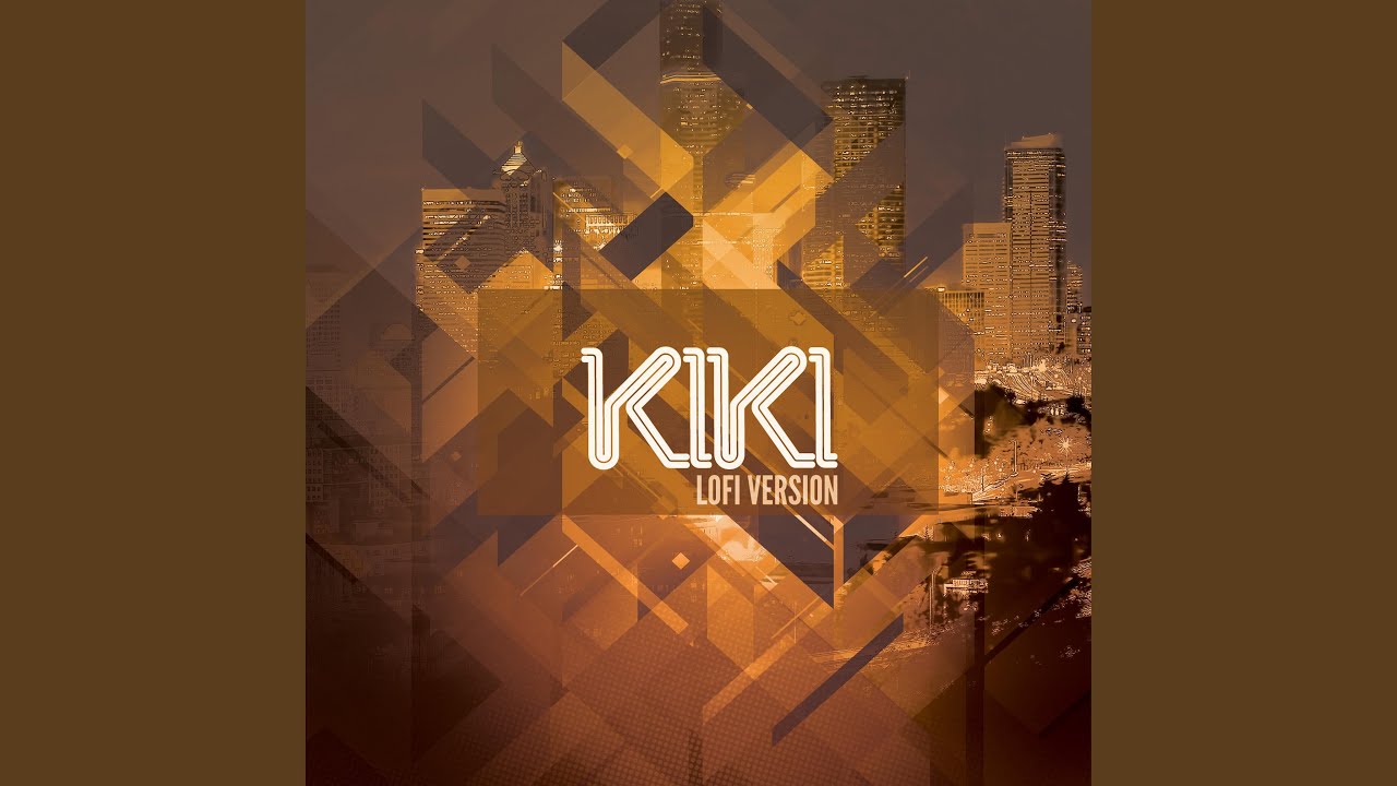 KIKI (Chill Version) - YouTube