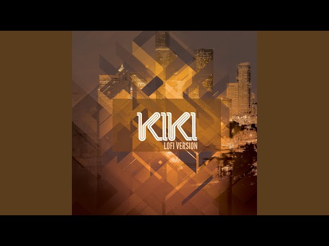 KIKI (Chill Version) - YouTube