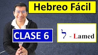 HEBREO FACIL 06 Formando palabras con LAMED