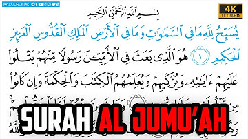 Surah Al Jumu'ah سورة الجمعة | Arabic Text | Sheikh Shuraim الشيخ سعود شريم Ultra HD 4K