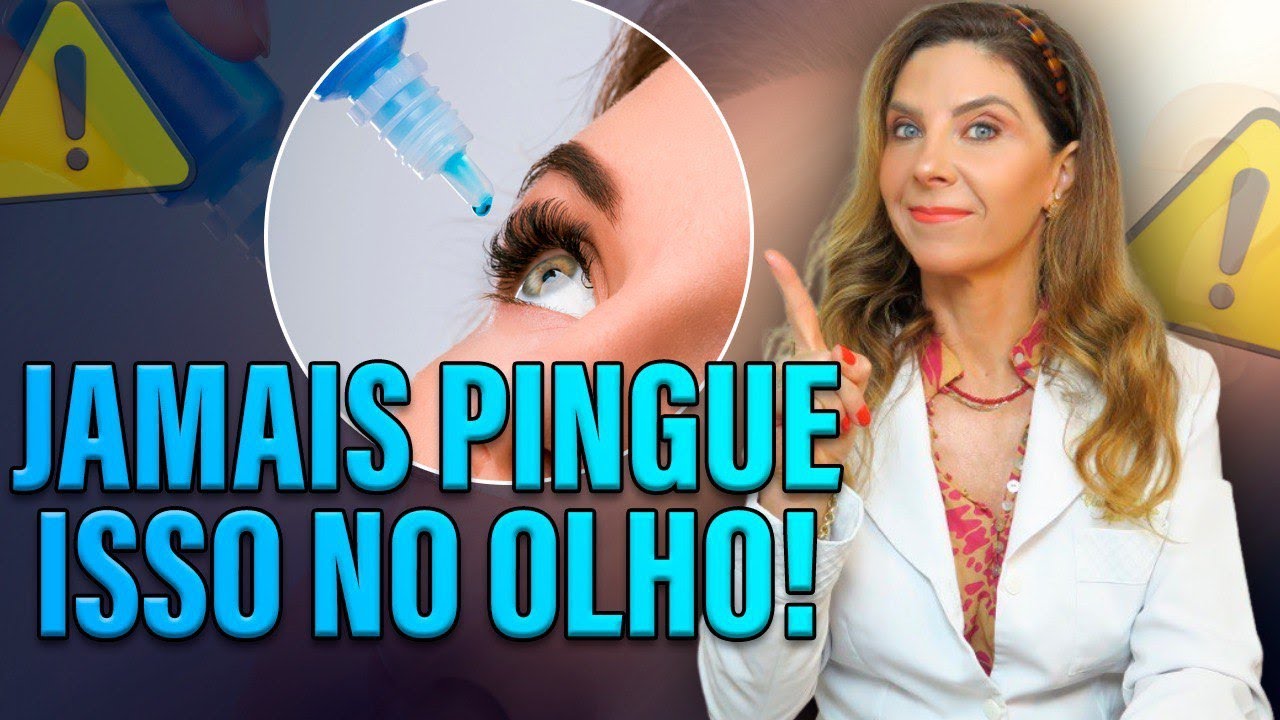 Jamais Pingue Esses Produtos nos Olhos!