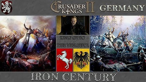 Crusader Kings 2 | Iron Century | Germany | The Legacy of King Otto The Vengeful | Pt.4