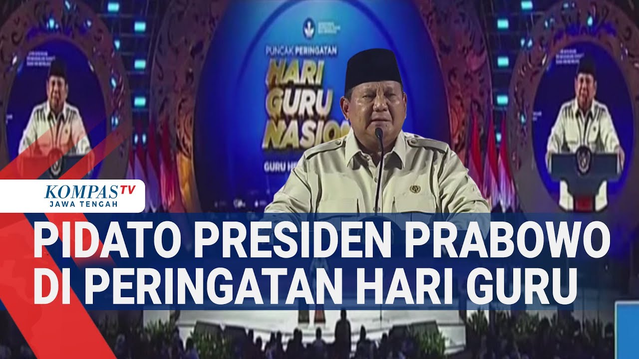 Pidato Presiden Prabowo di Peringatan Hari Guru Nasional