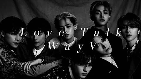 LOVE TALK - WAYV (𝑺𝒍𝒐𝒘𝒆𝒅+𝑹𝒆𝒗𝒆𝒓𝒃)