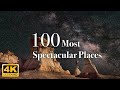 100 Most Spectacular Places on Earth  4K with Relaxation Music