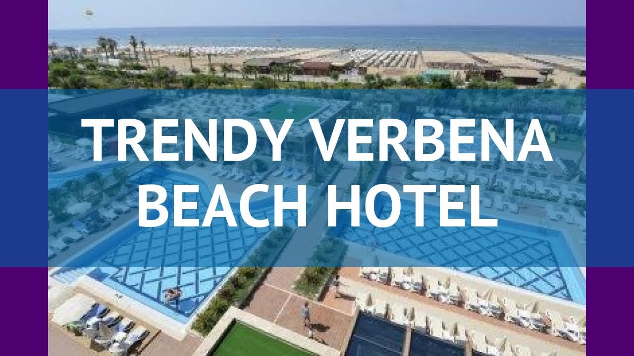 Вербена сиде турция. Вербена Бич Сиде отель Турция. Trendy Verbena Beach Hotel 5 Турция Сиде. Тренди Вербена Бич. Отель trendy Verbena Beach номера.