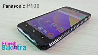 Panasonic P100 Unboxing and Full Review