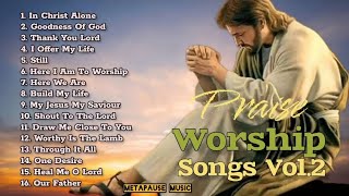 Non-stop Praise and Worship Songs Vol.2 by METAPAUSE MUSIC 499 views 10 months ago 1 hour, 24 minutes