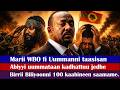 ODUU Marii WBO Fi Uummanni Taasisan Abiyyi Uummataan Kadhattuu Jedhe Birrii Biliyoonni 100 Saamame 