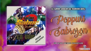 Vignette de la vidéo "El Gran Sabor De Adrian Diaz "Popurri Sabroson" En Vivo (Video Oficial)"