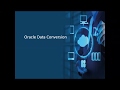 Oracle data conversion