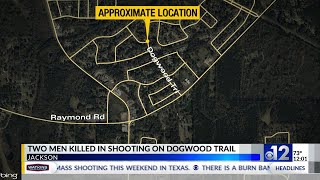Two men killed in shooting on Dogwood Trail in Jackson