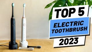 Top 5 BEST Electric Toothbrushes of [2023]