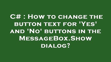 C# : How to change the button text for 