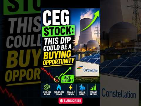 CEG Stock: This Dip Could Be a Buying Opportunity