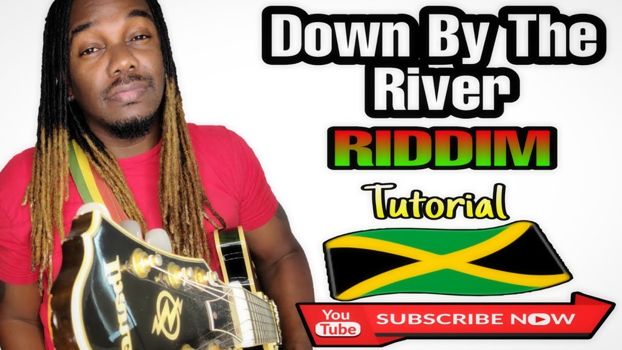 How to play - DOWN BY THE RIVER RIDDIM on guitar