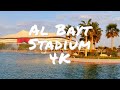 Al Bayt Stadium Qatar 4K | Qatar 2022 FIFA World Cup Stadium | Al Bayt Park Al Khor #Qatar2022 #Doha