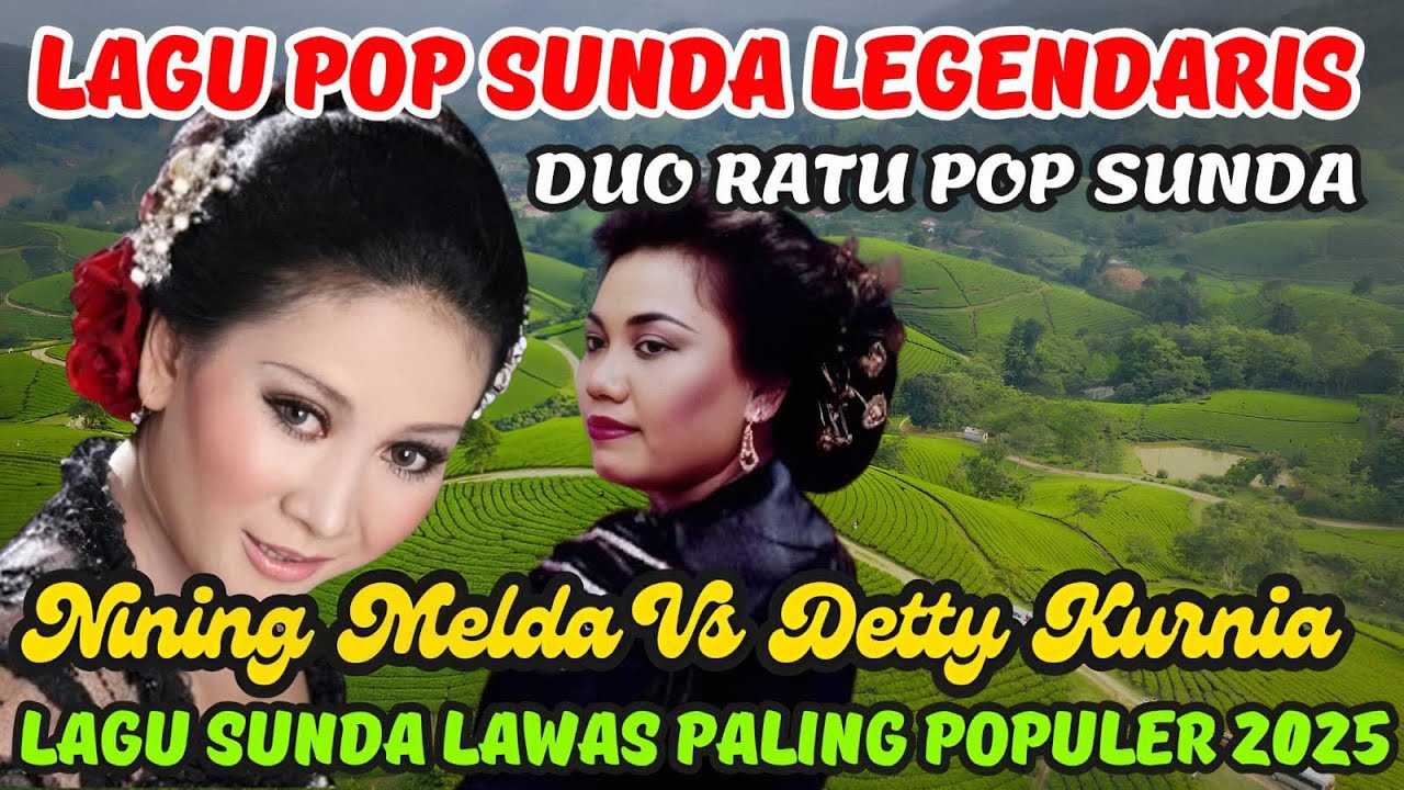 🎶LAGU POP SUNDA LEGENDARIS‼️DUO RATU POP SUNDA‼️NINING MEIDA VS DETTY KURNIA