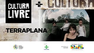 Cultura Livre | Terraplana | 04/05/2024