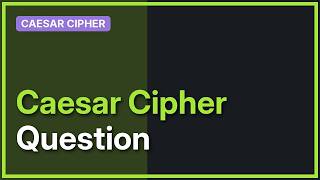 Caesar encryption and decryption
