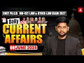 Daily Current Affairs for CUET PG LLB &amp; MHCET Law 2027 | Adda247 Law Preparation