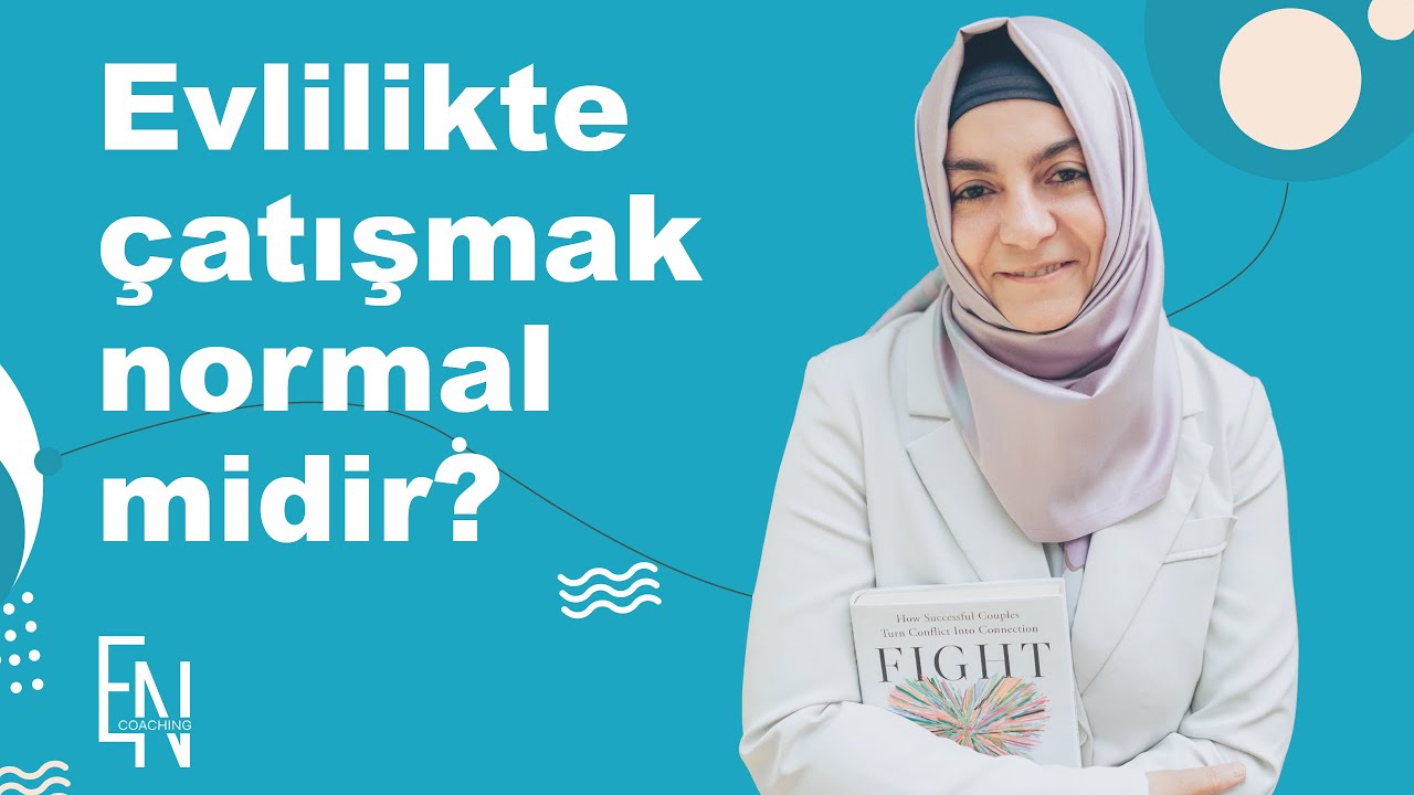 Evlilikte çatışmak normal midir?