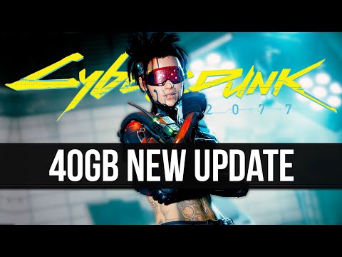 Cyberpunk 2077 Just Got a 40GB New Update & DLC