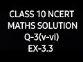 Exercise3.3 Question-3(v-vi)|| ||NCERT Class 10 || Maths Solution || By Gurukul