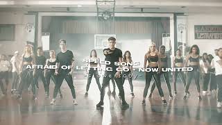 Afraid of letting go - Now United ( Speed ) Resimi