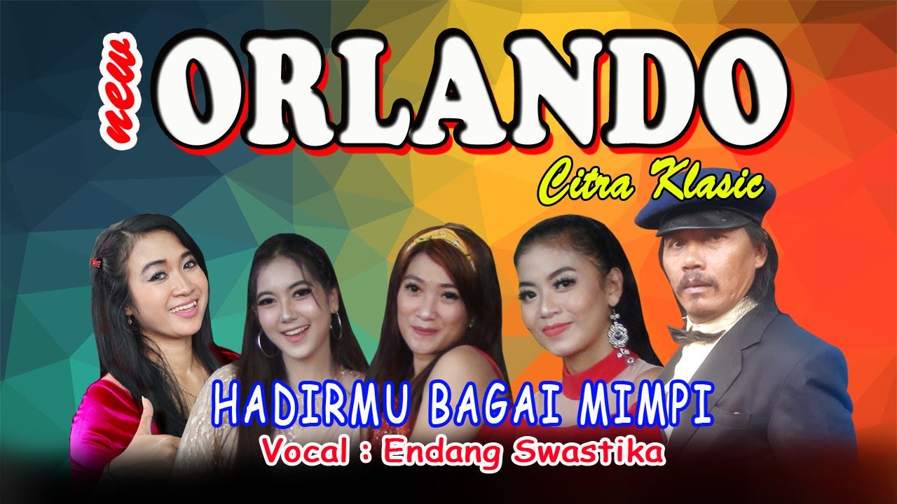 NEW ORLANDO CITRA KLASIK HADIRMU BAGAI MIMPI
