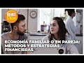 Economía familiar o en pareja: Métodos y estrategias financieras - Andrés Guevara