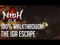 Nioh 100% Exploration Walkthrough #10 The Iga Escape (All Items, All Kodama...)