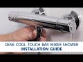 Dene Cool Touch Bar Mixer Shower - Step-by-Step Installation Guide