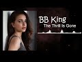 The Thrill Is Gone BB King - Best Blues Music