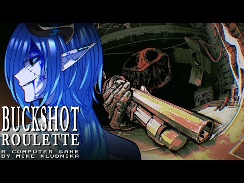 Buckshot Roulette｜1年ぶりだね、Bet your life.